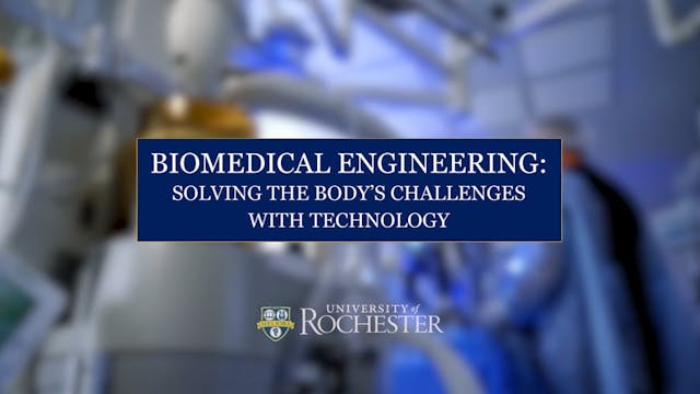 Video preview for Biomedical Engineering: Solving the Body's Challenges with Technology Course Trailer 2