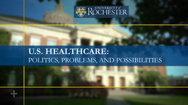 Video preview for U.S. Healthcare: Politics, Problems, and Possibilities Trailer 2